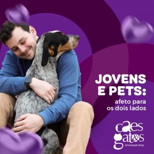 Jovens e Pets: Afeto para os Dois Lados