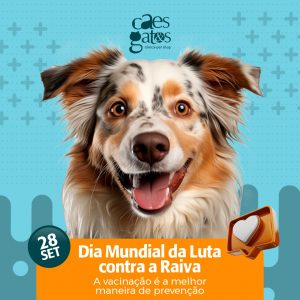 28/09 | Dia Mundial da Luta contra a Raiva