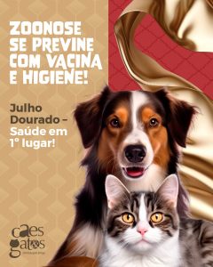 Zoonose se previne com vacina e higiene | Julho dourado